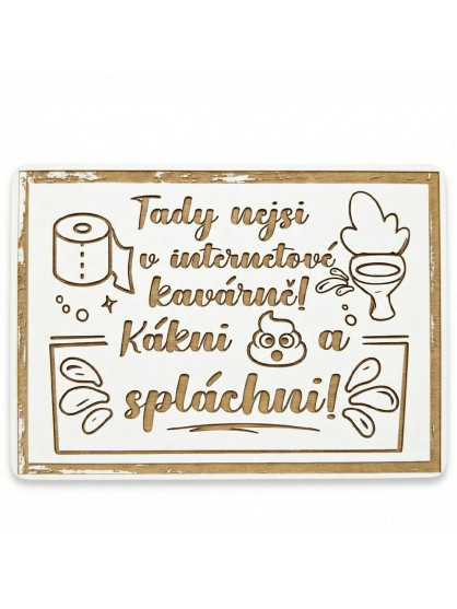 Cedulka na WC - Kákni a spláchni!