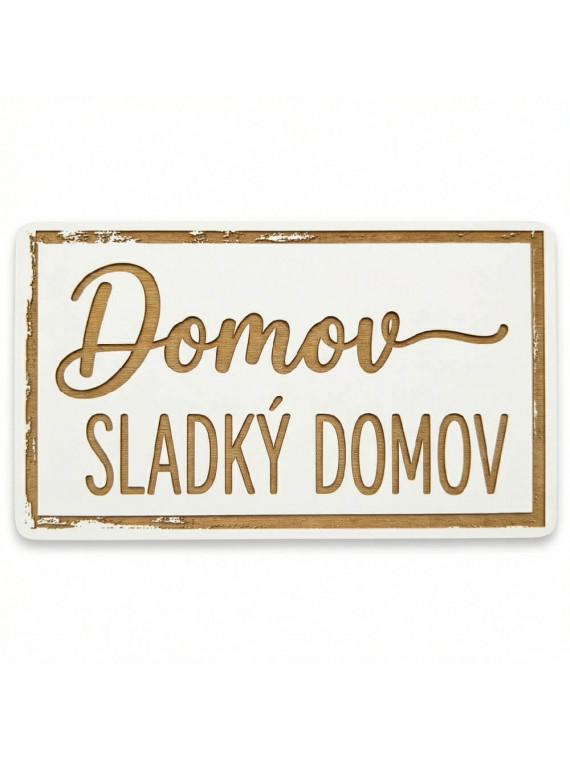 Domov sladký domov