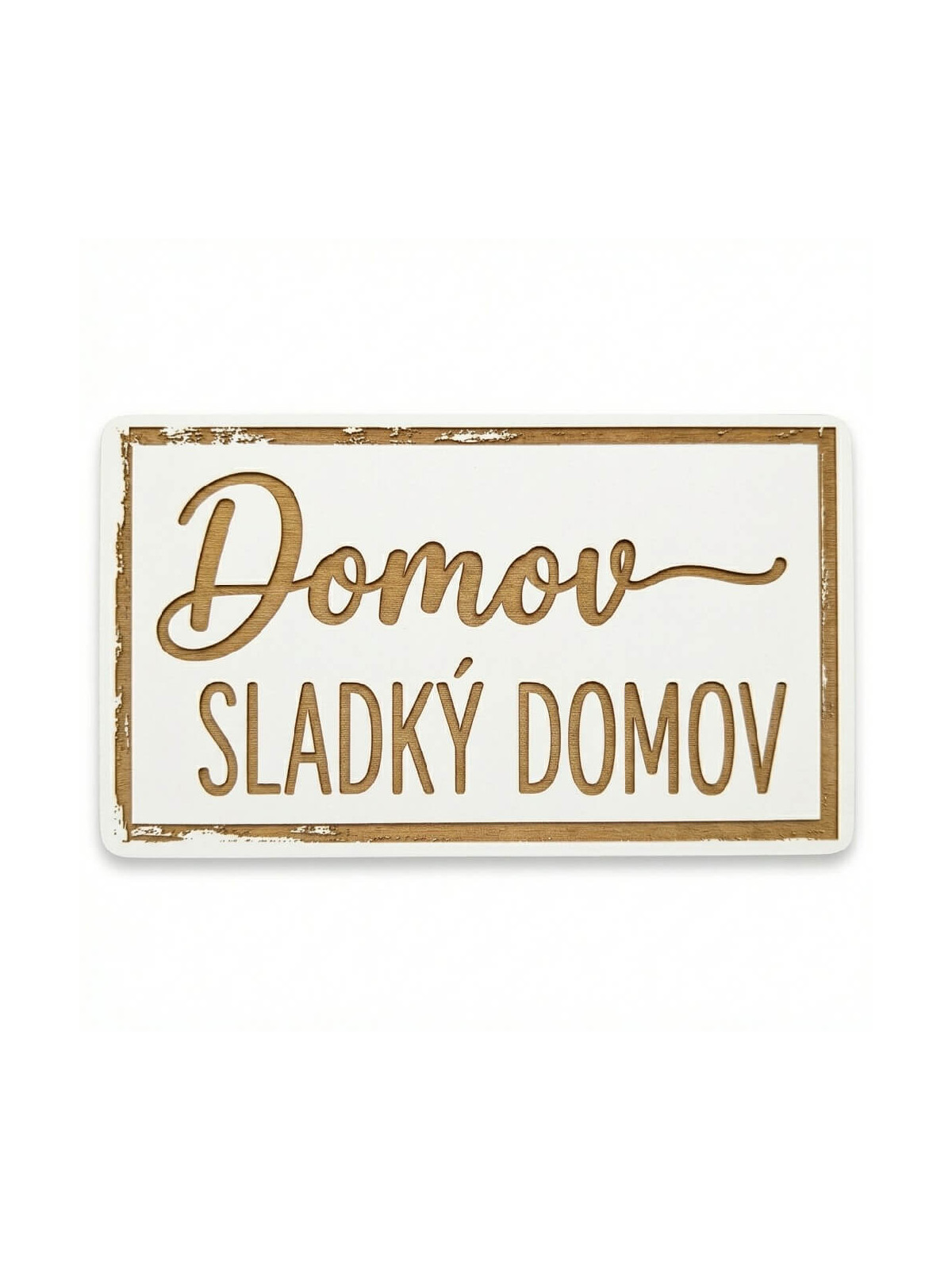 Domov sladký domov