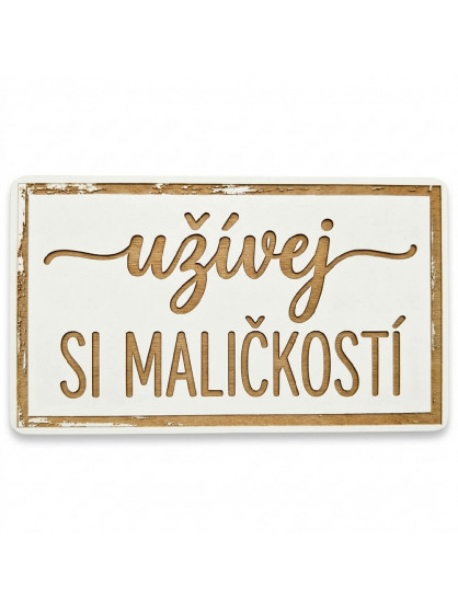 Užívej si maličkostí