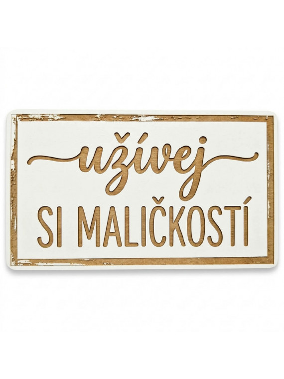 Užívej si maličkostí