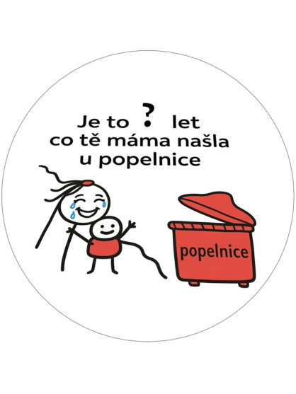 Obrázek na jedlém papíře - Našli jsme tě u popelnic :-)
